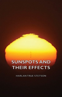 Imagen de portada: Sunspots and Their Effects 9781406772784