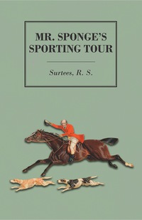 Imagen de portada: Mr. Sponge's Sporting Tour 9781443736084