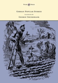 Immagine di copertina: German Popular Stories - With Illustrations After the Original Designs of George Cruikshank 9781447477280