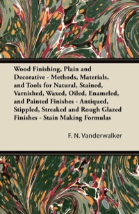 صورة الغلاف: Wood Finishing, Plain and Decorative 9781447436287