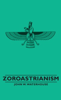 Omslagafbeelding: Zoroastrianism 9781443732956