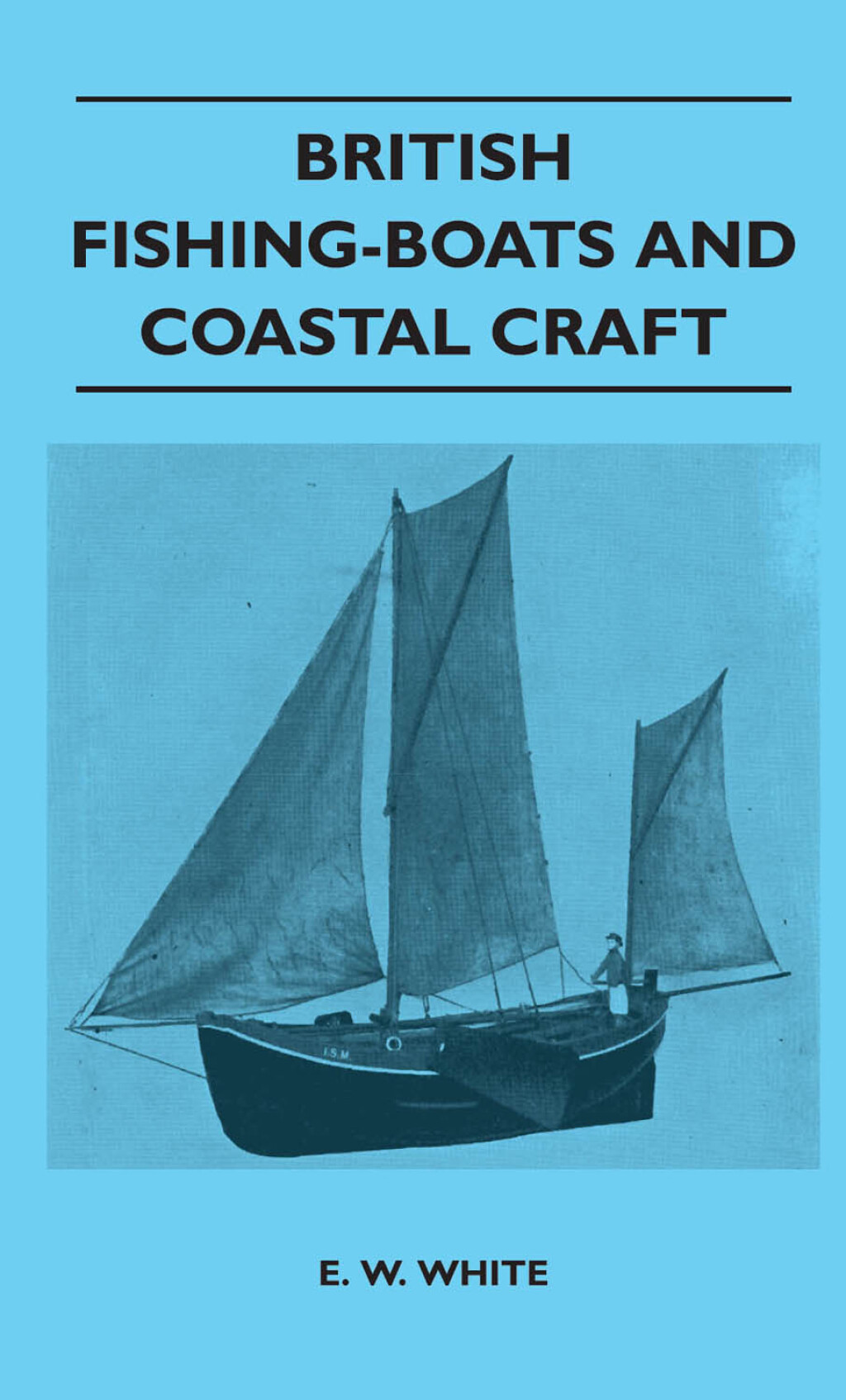 British Fishing-Boats and Coastal Craft