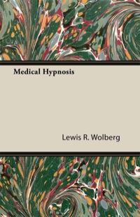 Cover image: Medical Hypnosis - Volume I - The Principles of Hypnotherapy 9781447426332