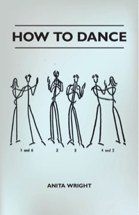 Imagen de portada: How To Dance 9781445518411