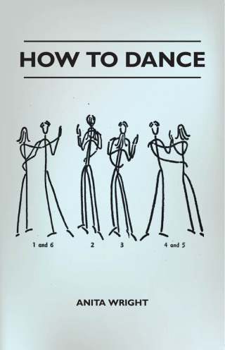 Imagen de portada: How To Dance 9781445518411