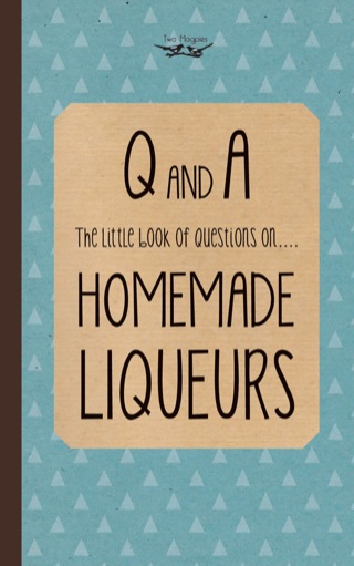 Titelbild: Little Book of Questions on Homemade Liqueurs 9781473311046