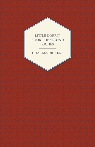 Immagine di copertina: Little Dorrit, Book the Second - Riches 9781443713047