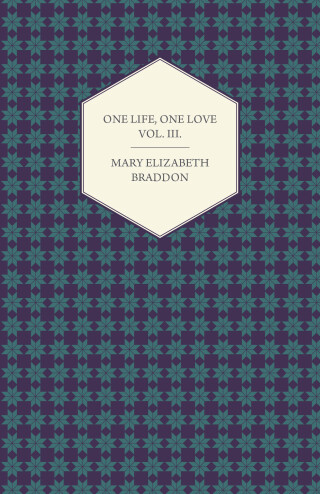Cover image: One Life, One Love Vol. III. 9781447473732