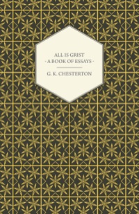 Cover image: All Is Grist - A Book of Essays 9781444659184