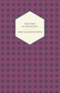 Omslagafbeelding: The Spirit of the People - An Analysis of the English Mind 9781444620726