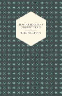 Cover image: Peacock House and Other Mysteries 9781447436577