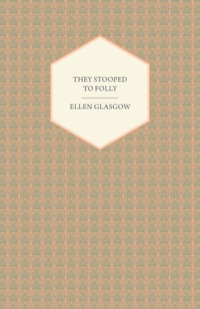 Cover image: They Stooped to Folly 9781447412250
