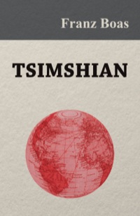 صورة الغلاف: Tsimshian - An Illustrative Sketch 9781445558622
