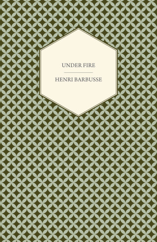 Cover image: Under Fire - The Story of a Squad 9781447479048