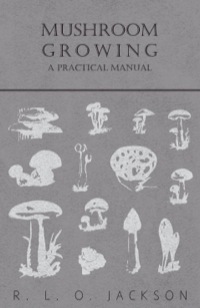 Omslagafbeelding: Mushroom Growing - A Practical Manual 9781446519752