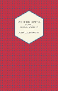 Cover image: End of the Chapter - Book I - Maid in Waiting 9781443702454