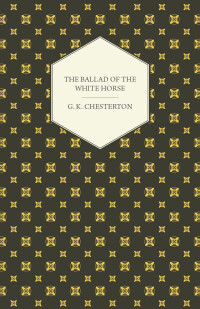 Immagine di copertina: The Ballad of the White Horse 9781408630563