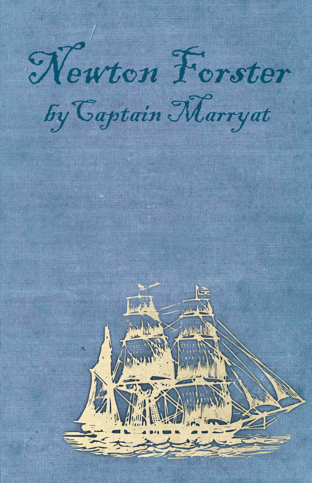 Newton Forster or the Merchant Service eBook