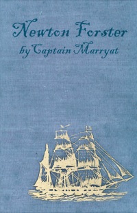 Cover image: Newton Forster or the Merchant Service 9781409710431