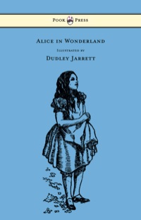 表紙画像: Alice in Wonderland - Illustrated by Dudley Jarrett 9781473306936