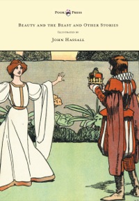 صورة الغلاف: Beauty and the Beast and Other Stories - Illustrated by John Hassall 9781473307056