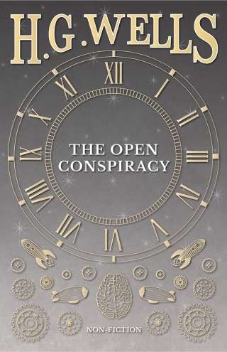 Imagen de portada: The Open Conspiracy and Other Writings 9781409725213