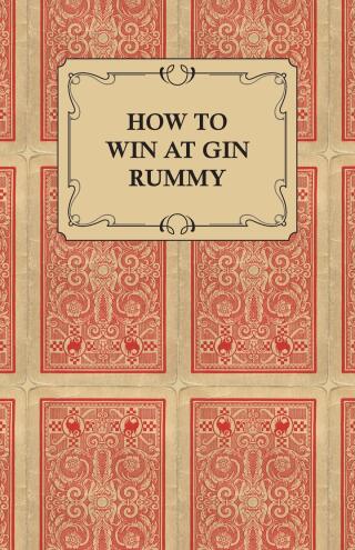 Cover image: How to Win at Gin Rummy 9781447415763