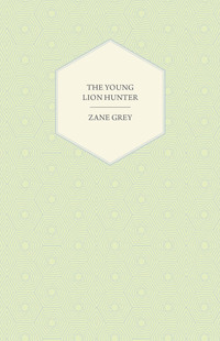 Cover image: The Young Lion Hunter 9781443718790