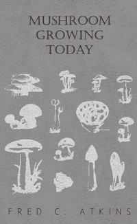 Cover image: Mushroom Growing Today 9781444699180