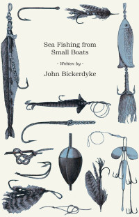 Cover image: Sea Fishing From Small Boats 9781445520452