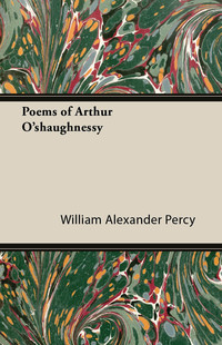 Omslagafbeelding: Poems of Arthur O'shaughnessy 9781447472285