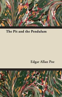 Omslagafbeelding: The Pit and the Pendulum 9781447465898