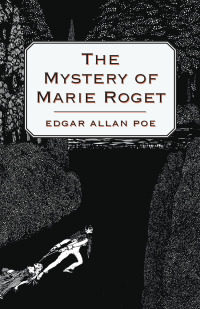 Cover image: The Mystery of Marie Roget 9781447466017