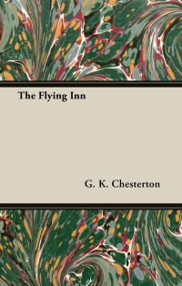 صورة الغلاف: The Flying Inn 9781447467984