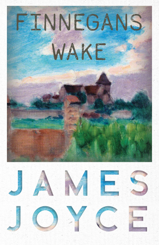 Imagen de portada: Finnegans Wake 9781447470298
