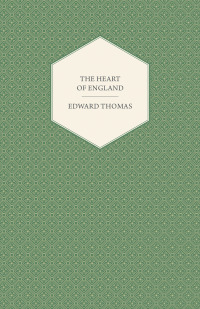 Cover image: The Heart of England 9781473395886