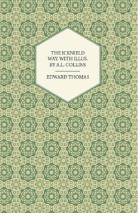 Cover image: The Icknield Way. With illus. by A.L. Collins 9781473395916