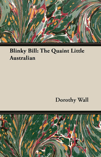 Imagen de portada: Blinky Bill: The Quaint Little Australian 9781473300620