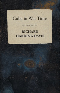 Cover image: Cuba in War Time 9781473320017