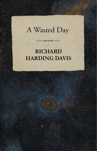 Immagine di copertina: A Wasted Day 9781473321137