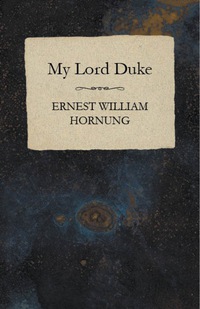 Cover image: My Lord Duke 9781473322080