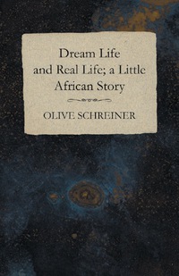 Cover image: Dream Life and Real Life; a Little African Story 9781473322387