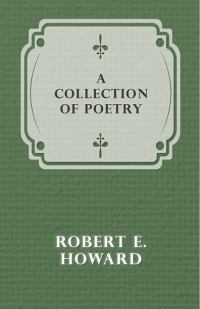 صورة الغلاف: A Collection of Poetry 9781473322530