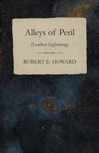 Omslagafbeelding: Alleys of Peril (Leather Lightning) 9781473322561