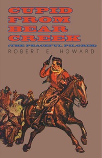 Cover image: Cupid From Bear Creek (The Peaceful Pilgrim) 9781473322707