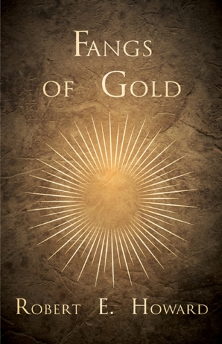 Imagen de portada: Fangs of Gold 9781473322738