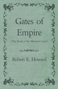 Immagine di copertina: Gates of Empire (The Road of the Mountain Lion) 9781473322752