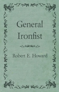 表紙画像: General Ironfist 9781473322769