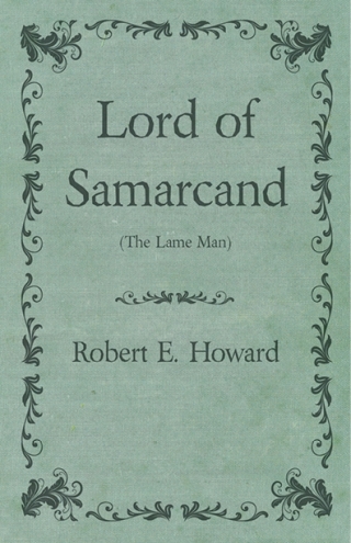 Titelbild: Lord of Samarcand (The Lame Man) 9781473322837