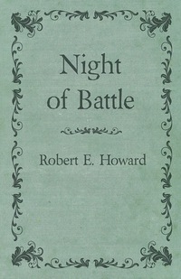 صورة الغلاف: Night of Battle 9781473322875